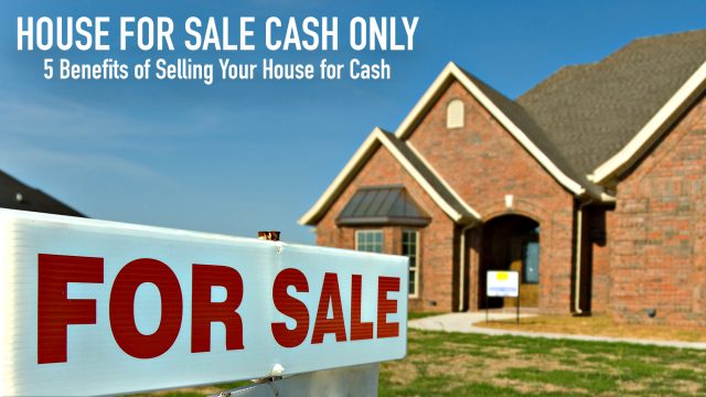 Sell Your House for Cash